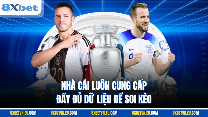 Nhà cái luôn cung cấp đầy đủ dữ liệu để soi kèo