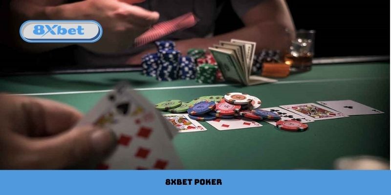 8xbet Poker Chơi Chiến Thuật, Thắng Lớn Mọi Ván Bài