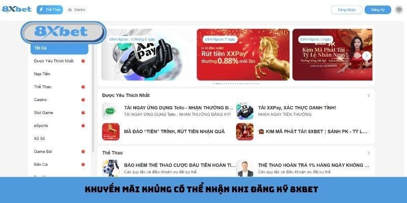 Khuyến mãi khủng có thể nhận khi đăng ký 8xbet